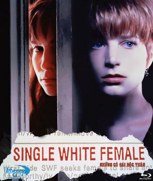 B5769.Single White Female - NHỮNG CÔ GÁI ĐỘC THÂN  2D25G  (DTS-HD MA 5.1)